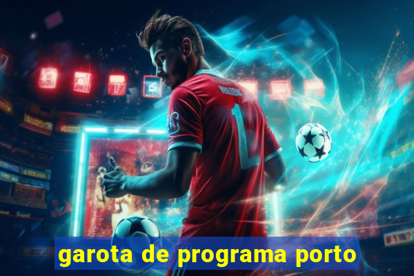 garota de programa porto